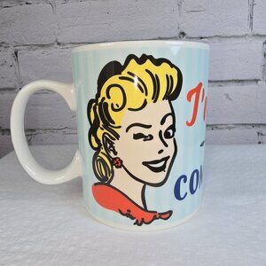 P. GRAHAM DUNN NOVELTY MUG "IM STILL HOT, IT JUST COMES IN FLASHES"